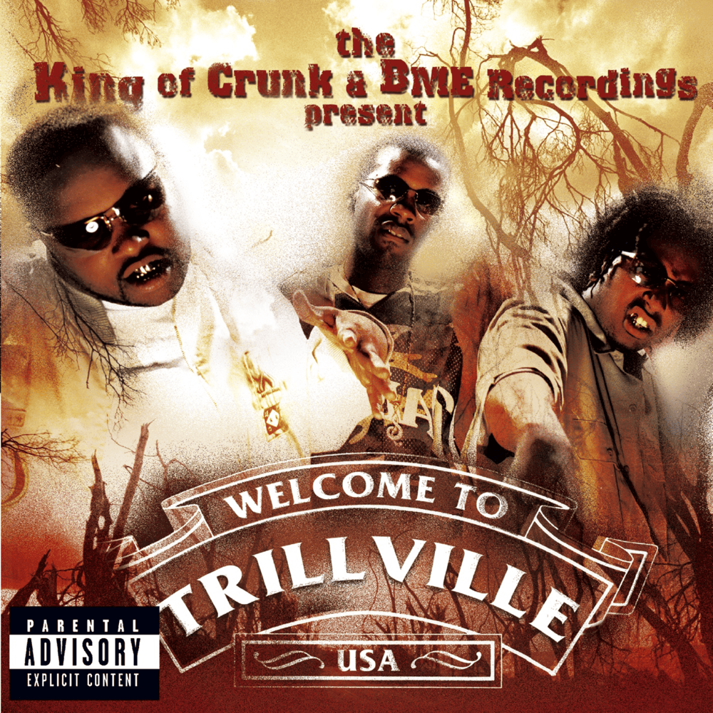 The King of Crunk & BME Recordings Present: Welcome to Trillville cover
