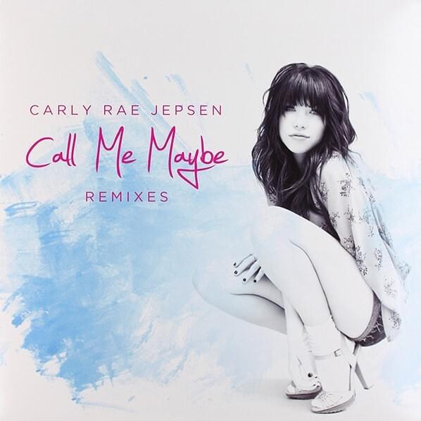 Call Me Maybe (Remixes) (Vinyl Version) cover