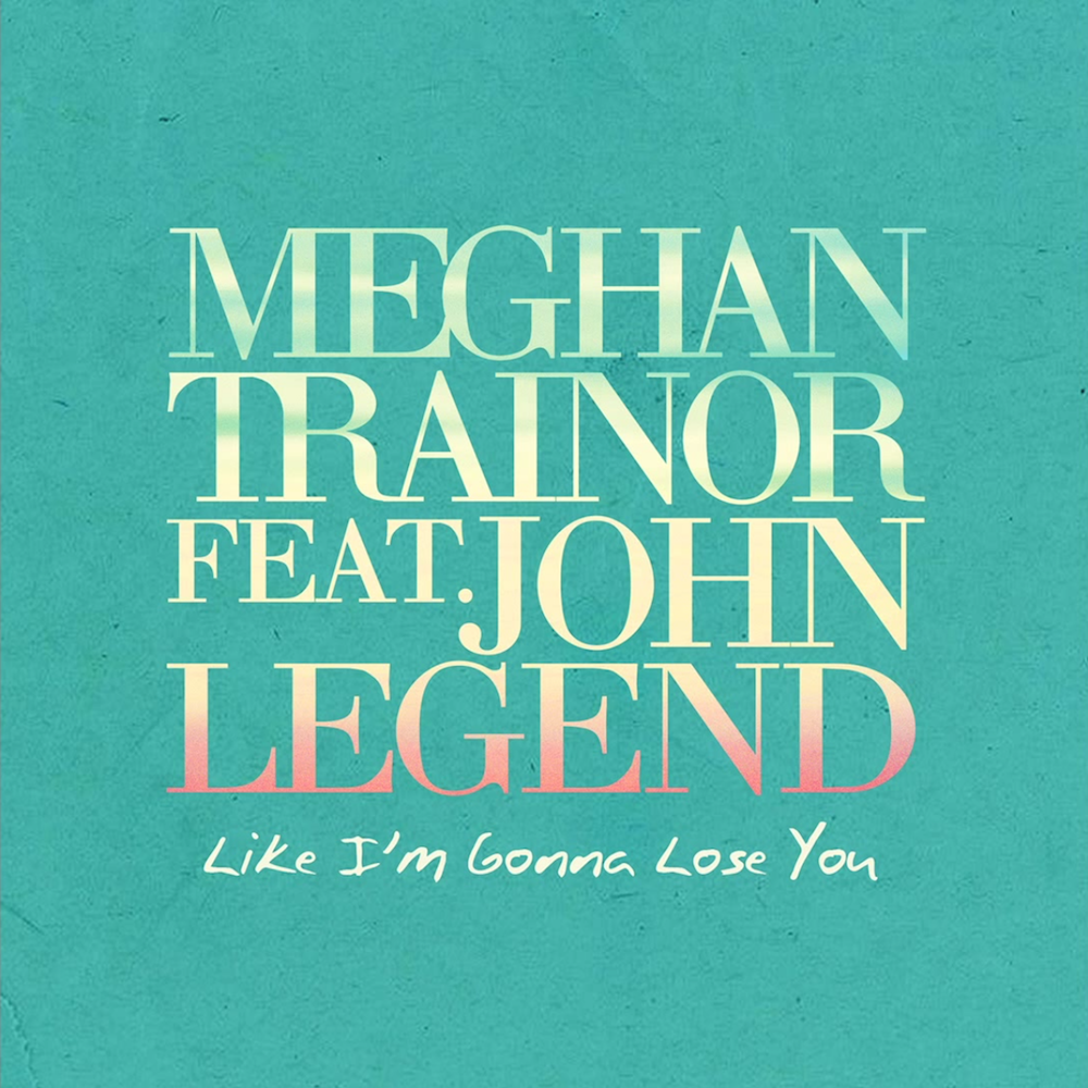 Like I’m Gonna Lose You artwork