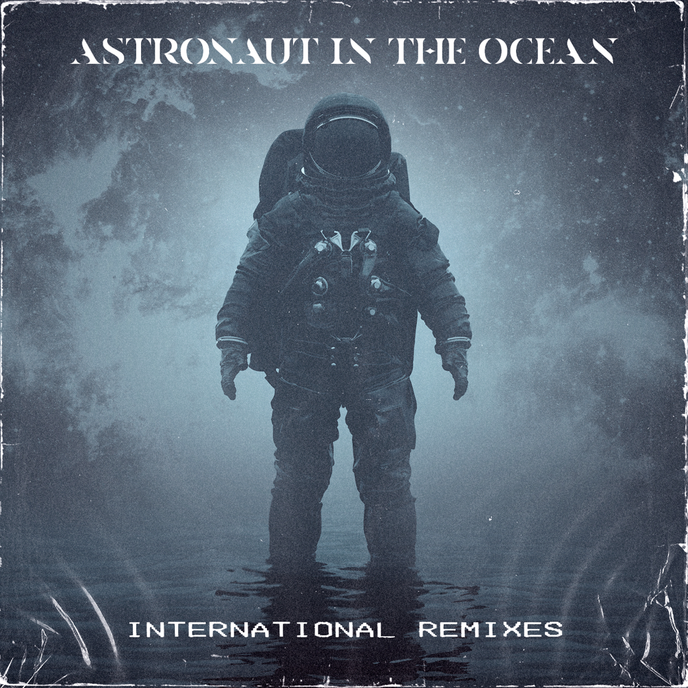 Astronaut In The Ocean (International Remixes) cover