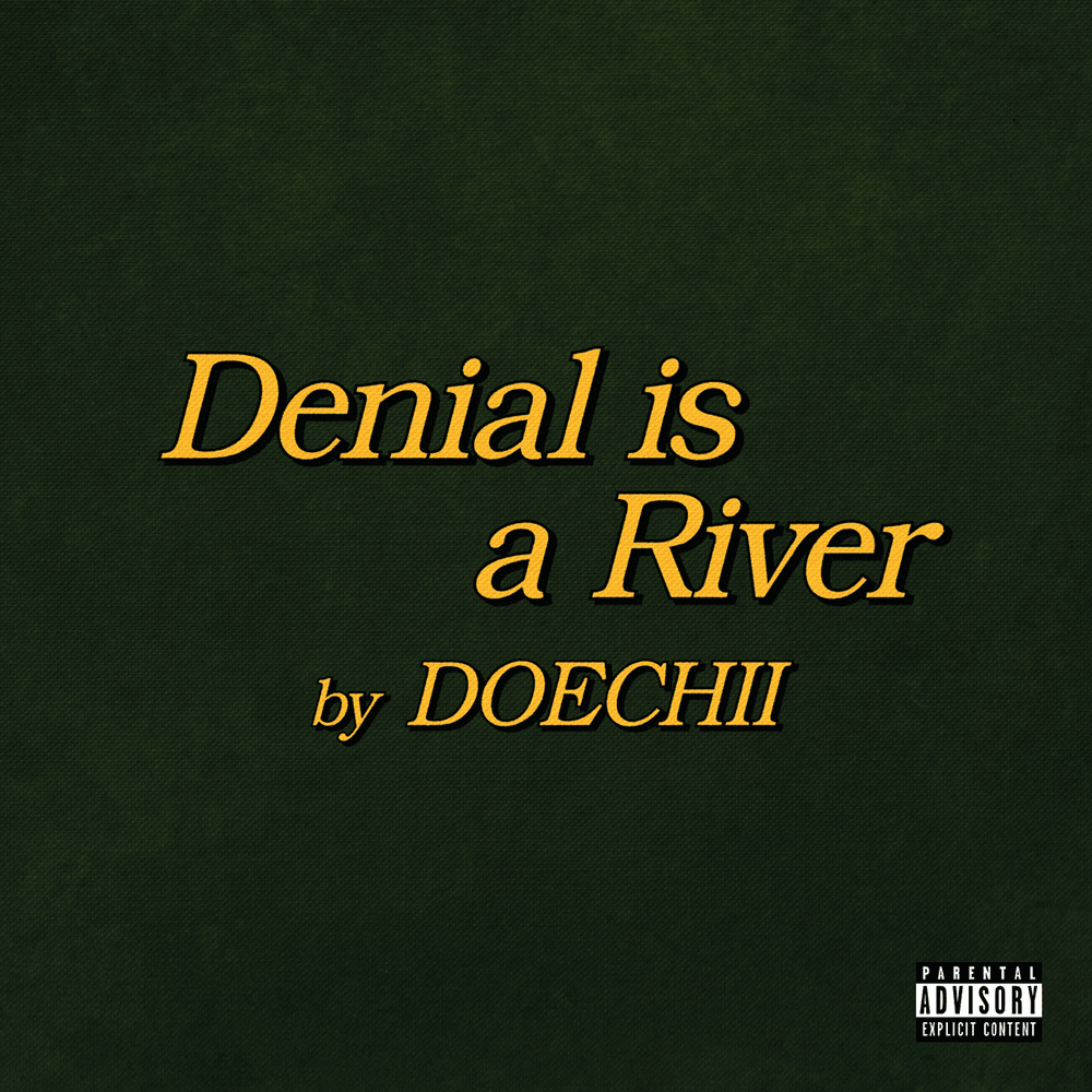 DENIAL IS A RIVER artwork