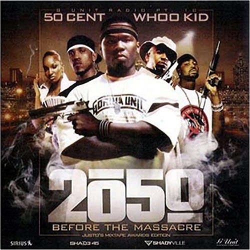G-Unit Radio Pt. 10: 2050 Before The Massacre cover