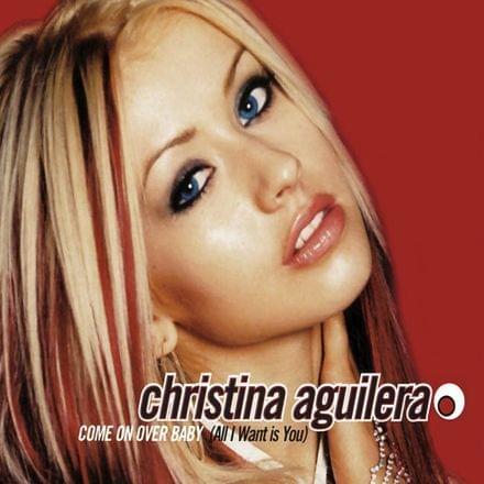 Come On Over Baby (All I Want Is You) [Radio Version] artwork