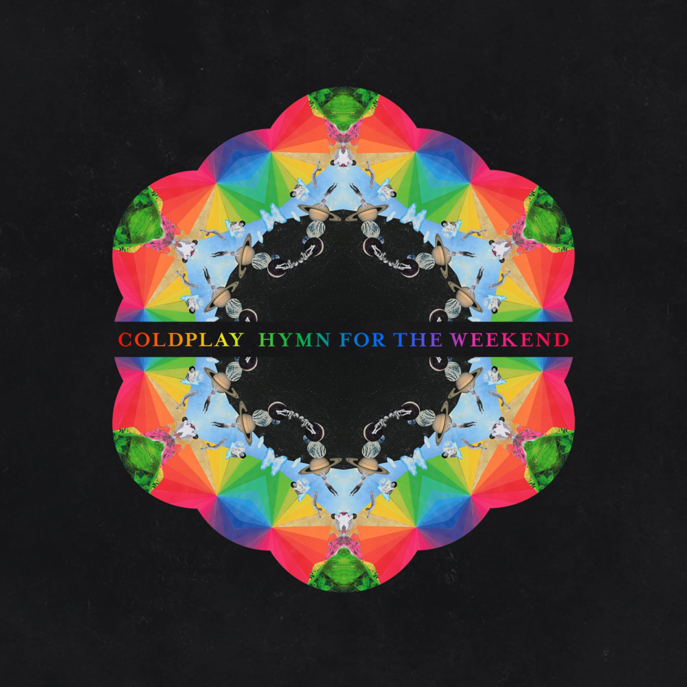 Hymn for the Weekend artwork