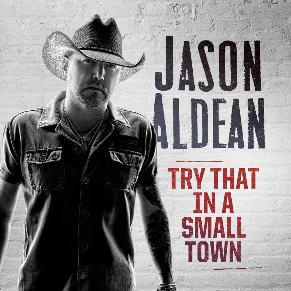 Try That in a Small Town artwork