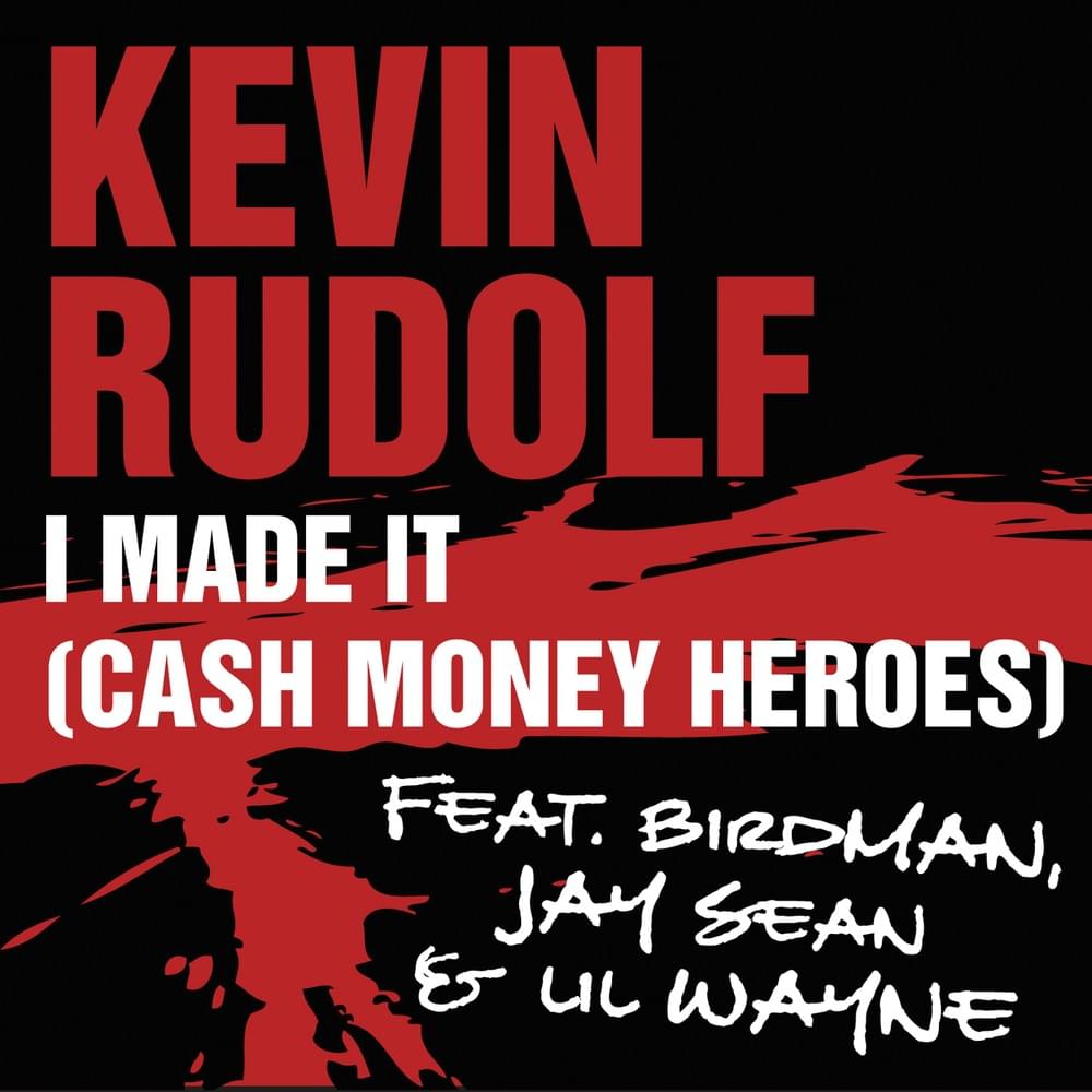 I Made It (Cash Money Heroes) artwork