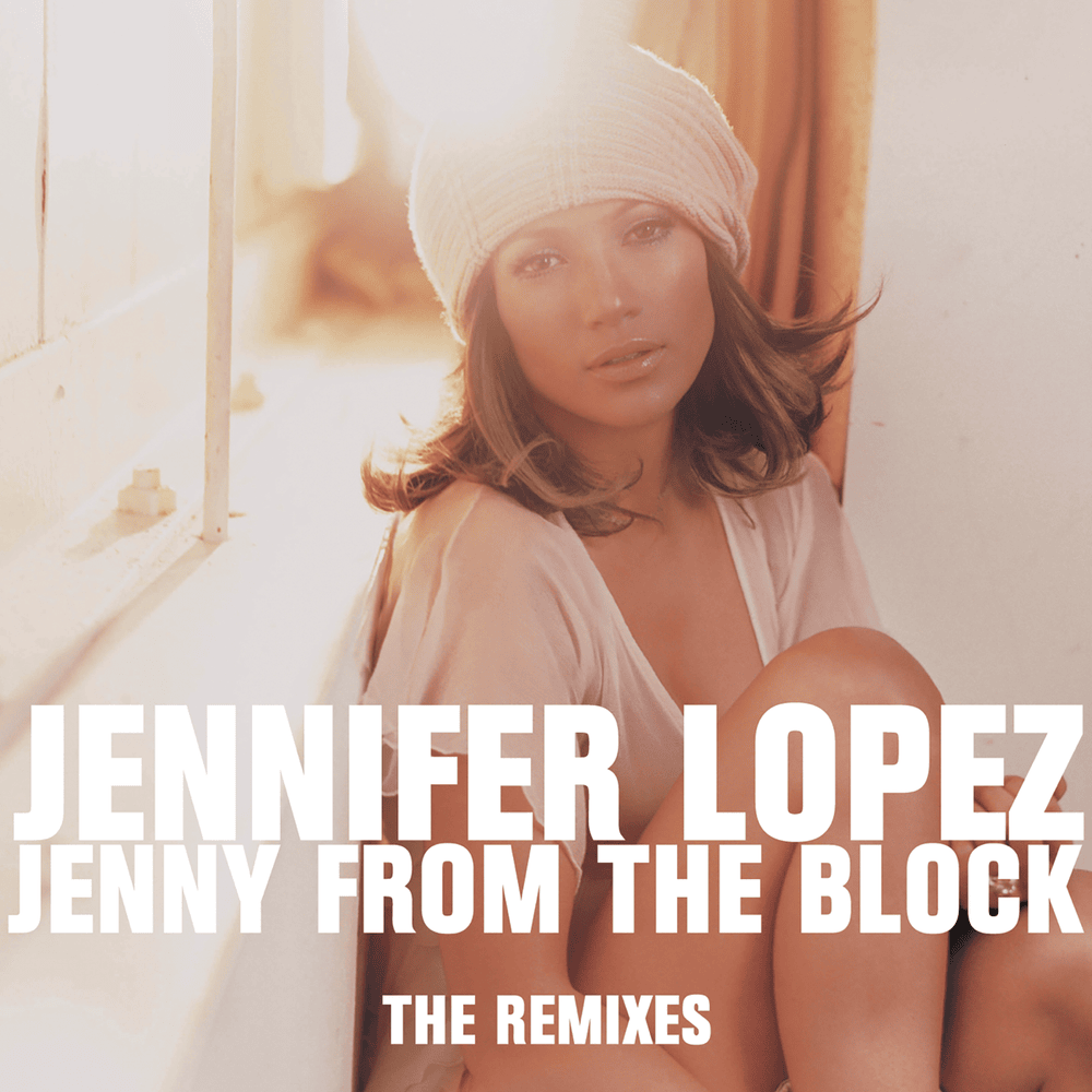 Jenny From The Block (The Remixes) cover